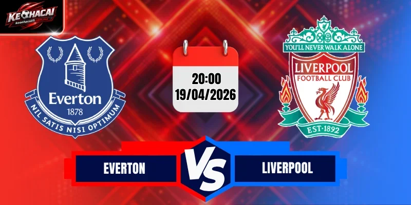 keo-nha-cai-soi-keo-everton-va-liverpool