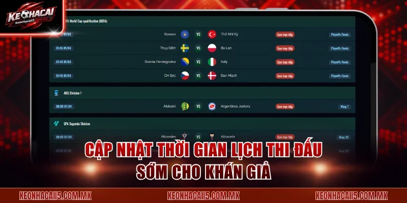 Cập nhật thời gian lịch thi đấu sớm cho khán giả