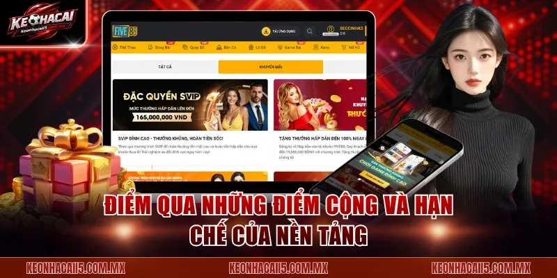 Điểm qua những điểm cộng và hạn chế của nền tảng