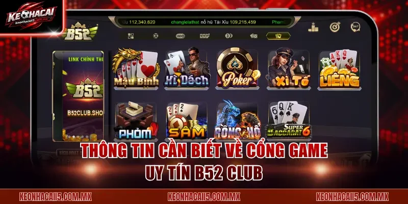 Thông tin cần biết về cổng game uy tín B52 Club