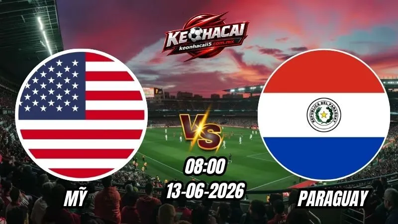 Soi Kèo Mỹ vs Paraguay 08h00 - 13/06/2026